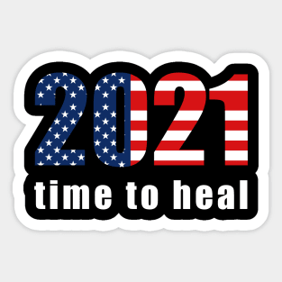 Time to heal America Sticker